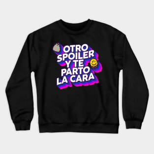 Otro Spoiler y... Crewneck Sweatshirt